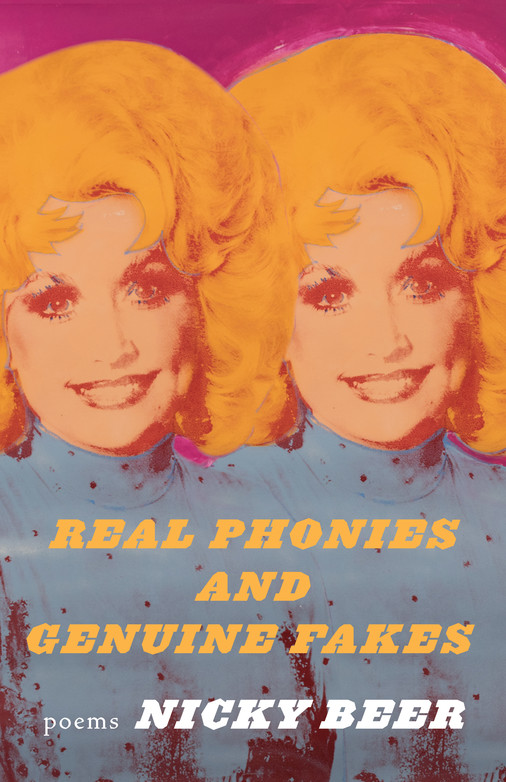 Cover for Nicky Beer's poetry book. Two identical drawings of Dolly Parton in the pop-art style. Her hair is bright yellow and her face has a red tint. Her turtle neck is light blue with small black polka dots. The title of the book is in bold yellow font, while the author's name is in white.