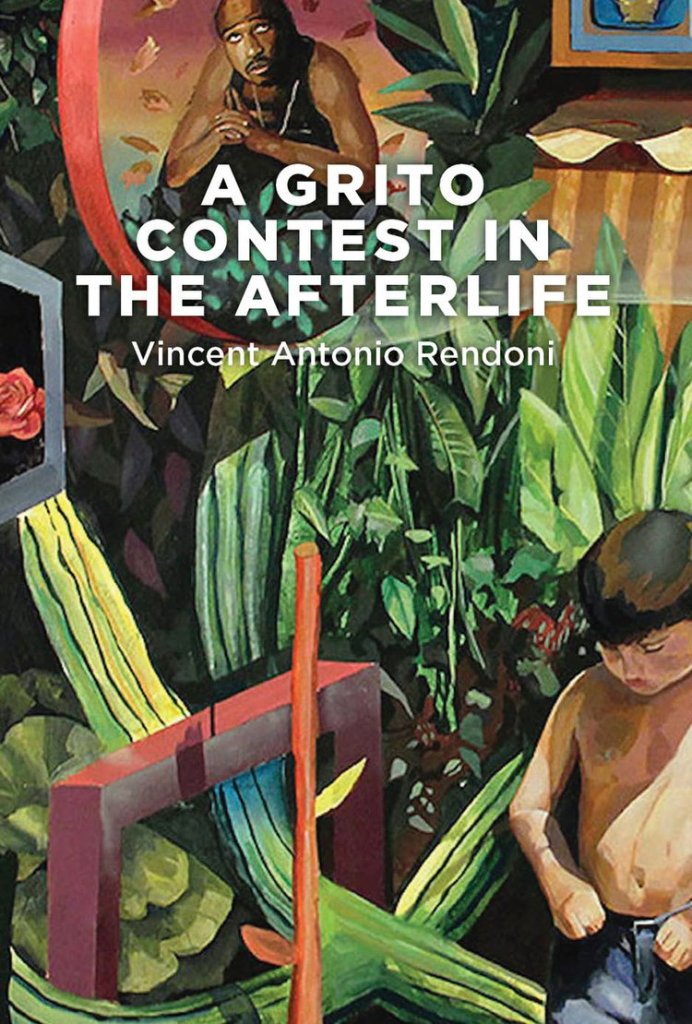 Book cover for A Grito Contest in the Afterlife. The book title is in a bold white font and centered toward the top of the image. The author's name is smaller and is directly underneath the title, also centered. A drawing of a young boy in jeans and no shirt is looking at the ground. There are many green plants and leaves.